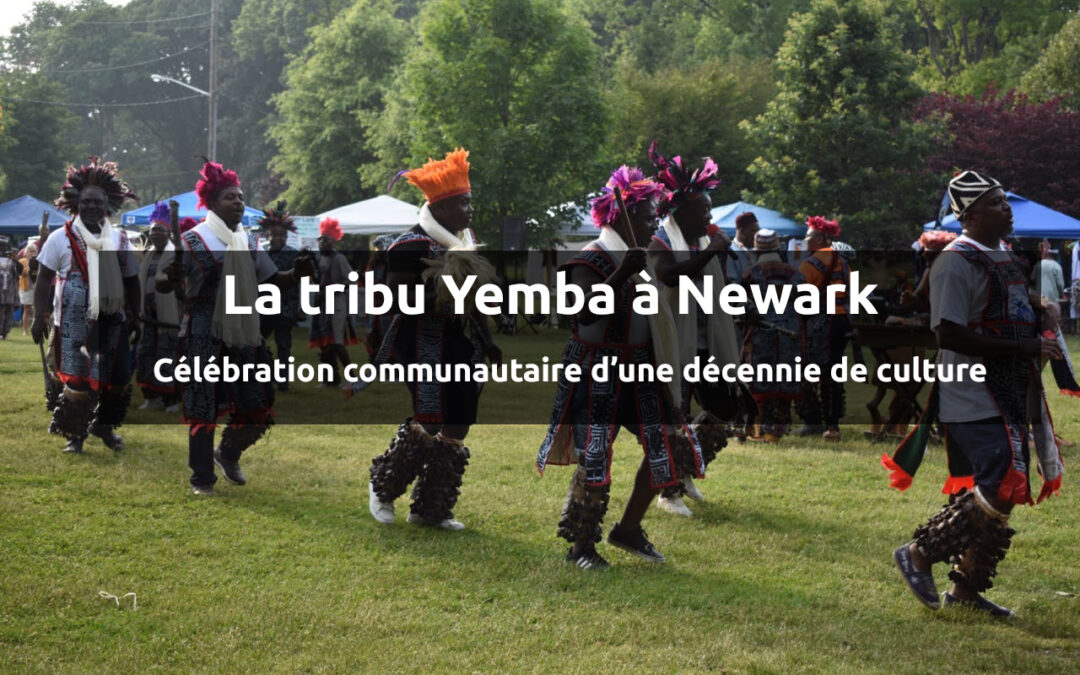 La tribu Yemba à Newark : Célébration de la communauté et d’une décennie de culture